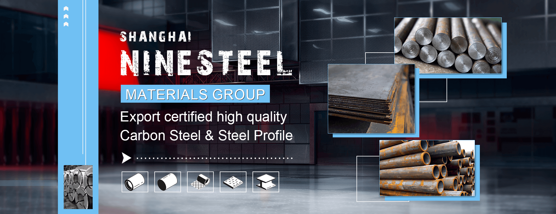 Ninesteel -The most professional carbon steel supplier in China